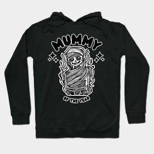 MUMMY of the YEAR Halloween Hoodie